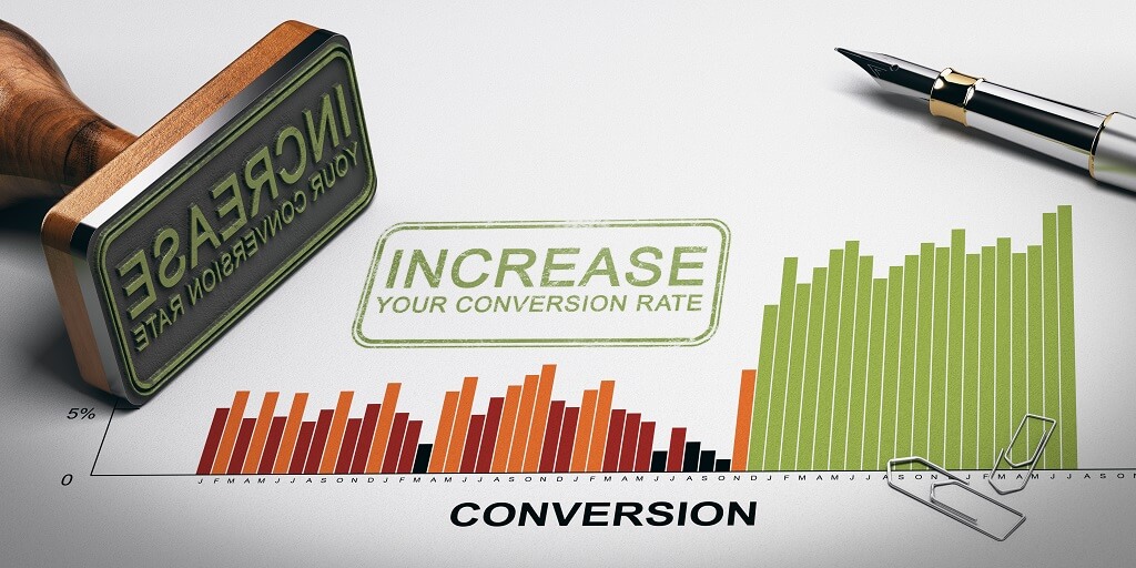 Increase conversion rate